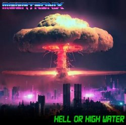 Обкладинка Megatronix - Hell or High Water