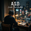 Обкладинка A.S.D. - A.S.D. — Louder Than Goodbye A.S.D. - A.S.D. — Louder Than Goodbye