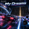 Обкладинка DJ-Lion- Л. Е. В. - My dreams DJ-Lion- Л. Е. В. - My dreams