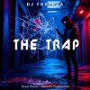 Обкладинка DJ FORTUNA - The Trap DJ FORTUNA - The Trap