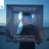 Ferry Corsten x Deepest Blue - Deepest Blue (Extended Mix)