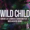 Adrian Lux, Marcus Schossow - Wild Child (Bassjackers Remix)