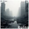 Обкладинка DJ Slav - Ruins (Original Mix) DJ Slav - Ruins (Original Mix)
