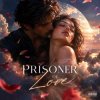 Обкладинка Vasilii CECEGOV & Atom - Prisoner of Love Vasilii CECEGOV & Atom - Prisoner of Love