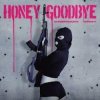 Обкладинка KNIGGHT, cursefakeqwx feat. ICY BAE - Honey Goodbye KNIGGHT, cursefakeqwx feat. ICY BAE - Honey Goodbye