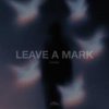 Обкладинка MVRSXX - Leave a Mark MVRSXX - Leave a Mark