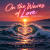 Обкладинка Alex Gavriloff - On the waves of love (Club mix)