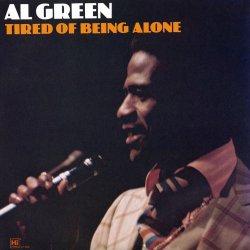 Обкладинка Al Green - Tired Of Being Alone