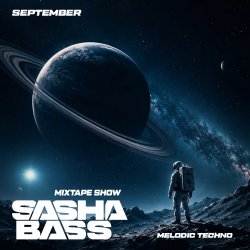 Обкладинка DJ SASHA BASS - Top 15 Melodic Techno tracks September 2026
