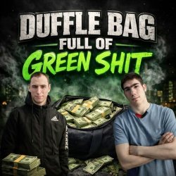 Обкладинка Duffle Bag Full of Green Shit (ft. M.U.K.A.D)
