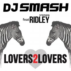 Обкладинка DJ Smash feat. Ridley - Lovers 2 Lovers
