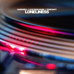 Обкладинка Hardwell, Djs From Mars, Tomcraft - Loneliness