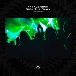 Обкладинка F4T4L3RR0R - Dusk Till Dawn (Original Mix)