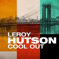 Обкладинка LeRoy Hutson - Cool Out
