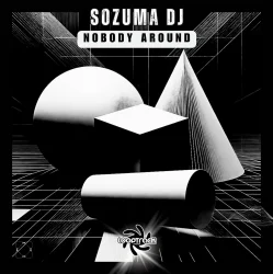 Обкладинка Sozuma DJ - Nobody Around