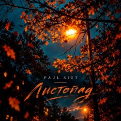 Обкладинка Paul Riot - Листопад