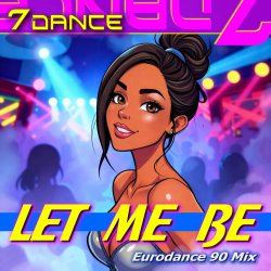 Обкладинка Let me be (Eurodance 90 Radio)