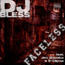 Обкладинка DJ Bless feat. Jim Snooka & E-Clipse - Faceless
