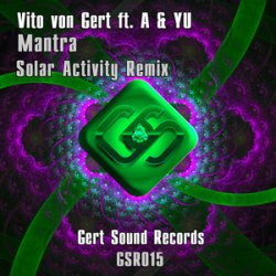 Обкладинка Vito Von Gert feat. A & YU - Mantra (Solar Activity Remix)