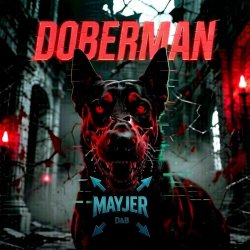 Обкладинка MaYJeR - Doberman - (Original Mix)