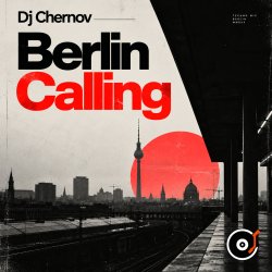 Обкладинка Dj Chernov - Berlin Calling (April 2020 ppeople mix)