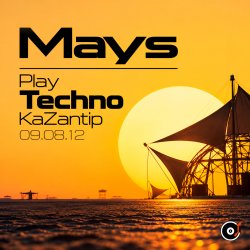 Обкладинка Mays - Play Techno KaZantip 09.08.12