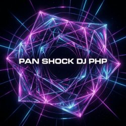 Обкладинка DJ-PHP - Pan-Shock