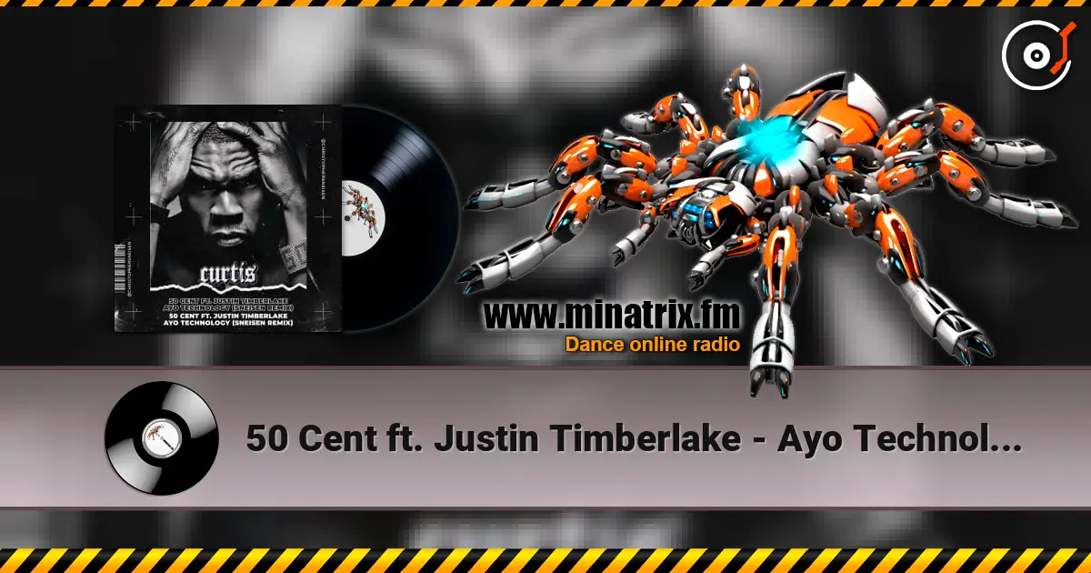 50 Cent ft. Justin Timberlake - Ayo Technology (Sneisen Remix) listen online in high quality | Minatrix.FM