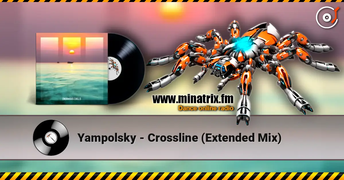 Yampolsky - Crossline (Extended Mix) listen online in high quality | Minatrix.FM