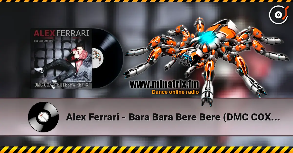 Alex Ferrari - Bara Bara Bere Bere (DMC COX & Butesha Radio Edit) listen online in high quality | Minatrix.FM