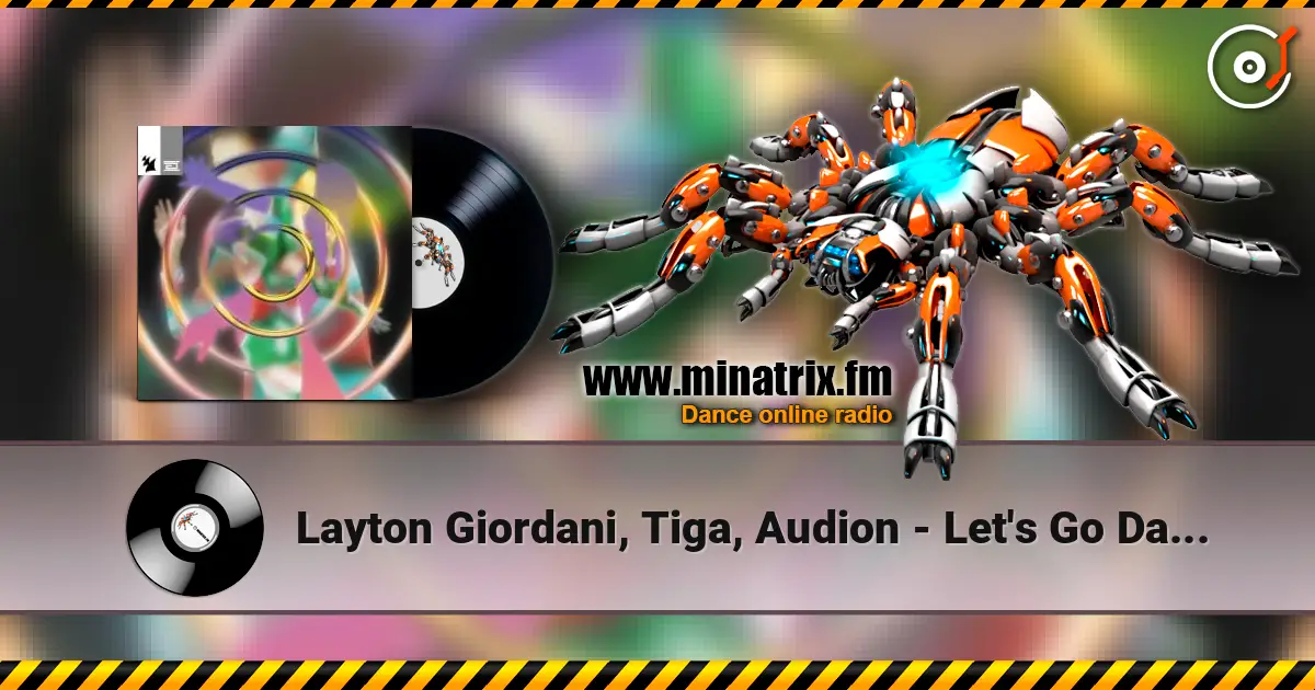 Layton Giordani, Tiga, Audion - Let's Go Dancing listen online in high quality | Minatrix.FM