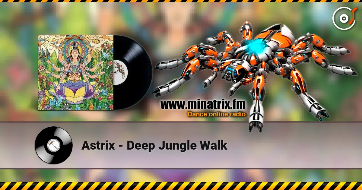 Astrix - Deep Jungle Walk listen online in high quality | Minatrix.FM