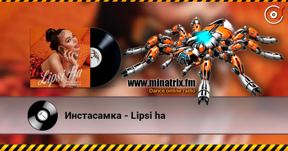 Инстасамка - Lipsi ha listen online in high quality | Minatrix.FM
