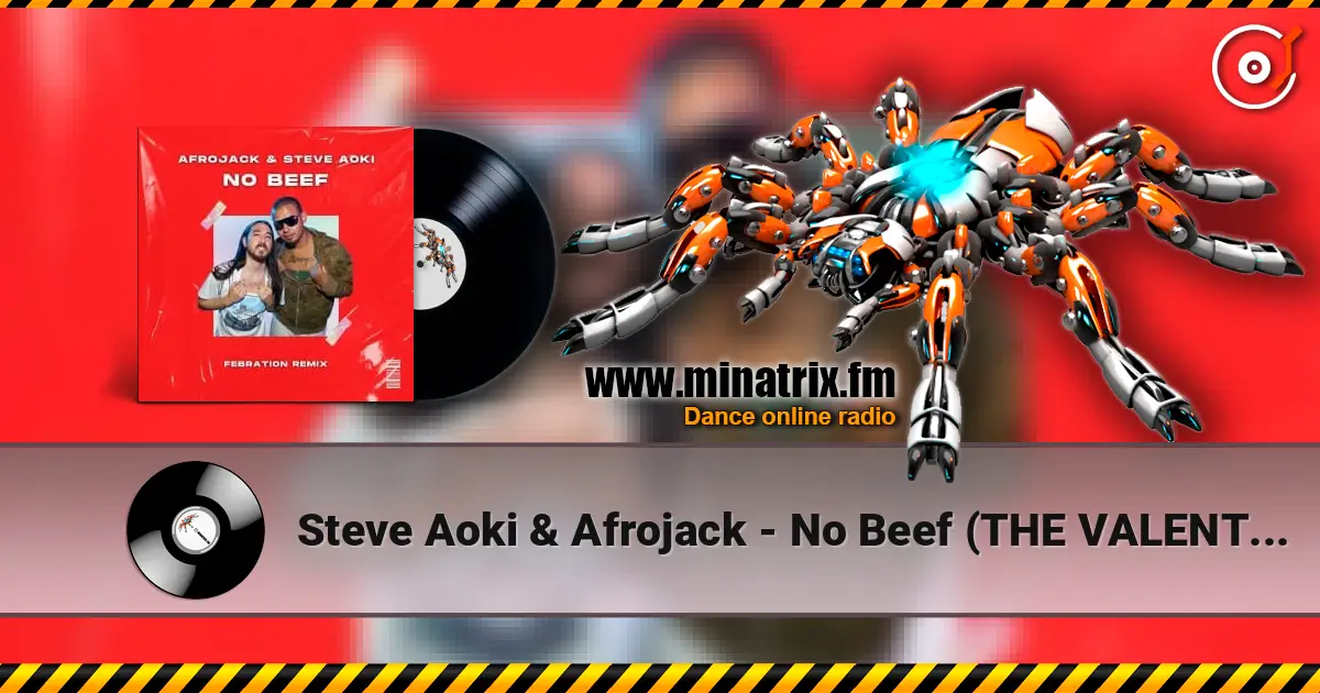 Steve Aoki & Afrojack - No Beef (THE VALENTO REMIX) listen online in high quality | Minatrix.FM