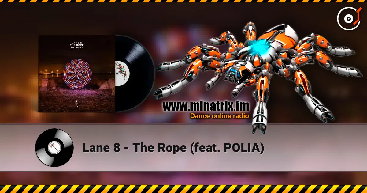 Lane 8 - The Rope (feat. POLIA) listen online in high quality | Minatrix.FM