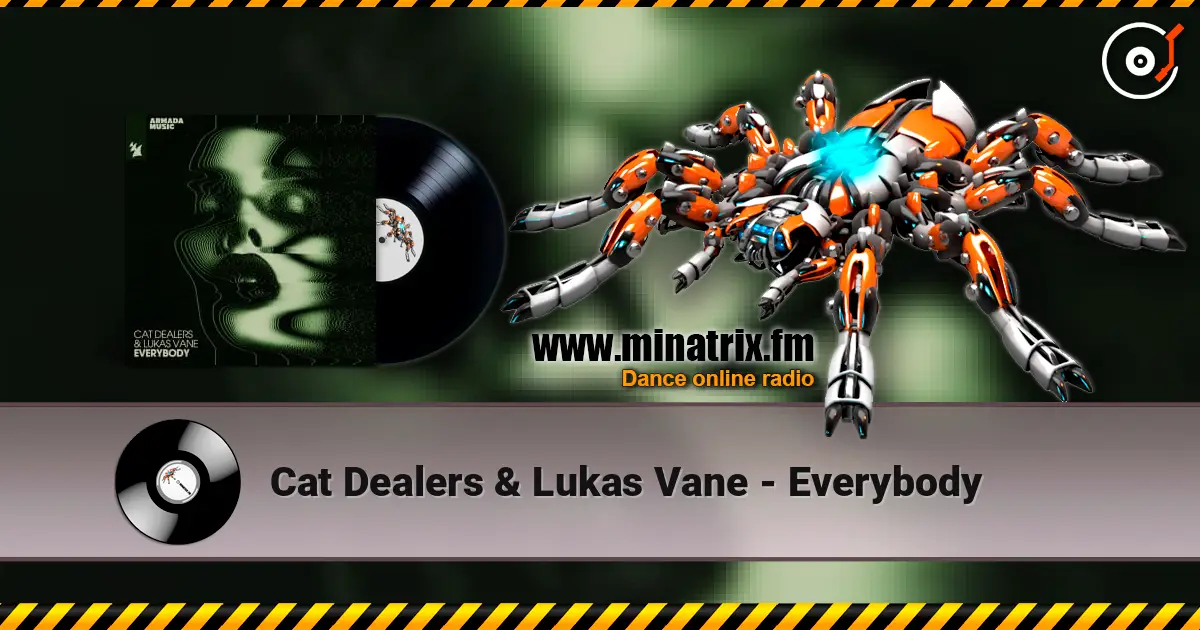 Cat Dealers & Lukas Vane - Everybody listen online in high quality | Minatrix.FM