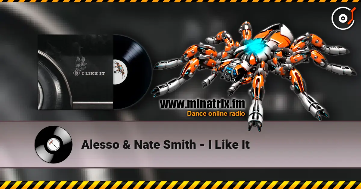 Alesso & Nate Smith - I Like It listen online in high quality | Minatrix.FM