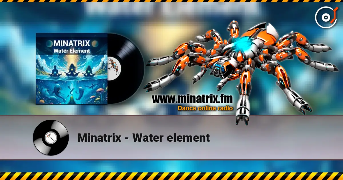 Minatrix - Water element listen online in high quality | Minatrix.FM