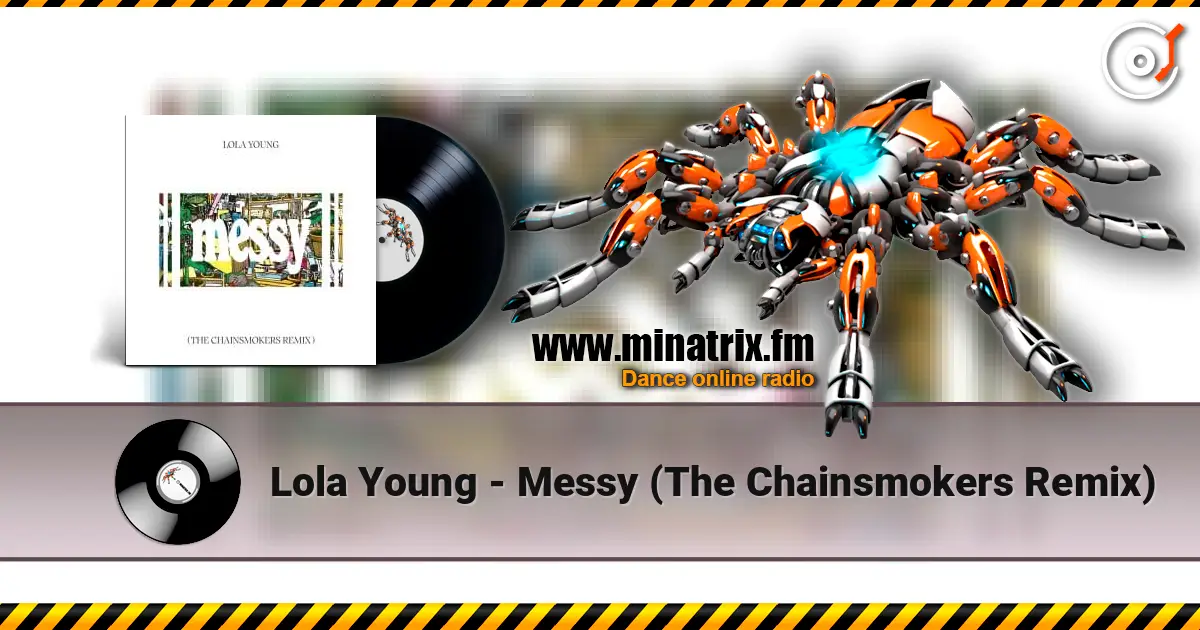 Lola Young - Messy (The Chainsmokers Remix) listen online in high quality | Minatrix.FM