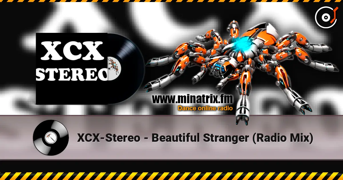 XCX-Stereo - Beautiful Stranger (Radio Mix) listen online in high quality | Minatrix.FM