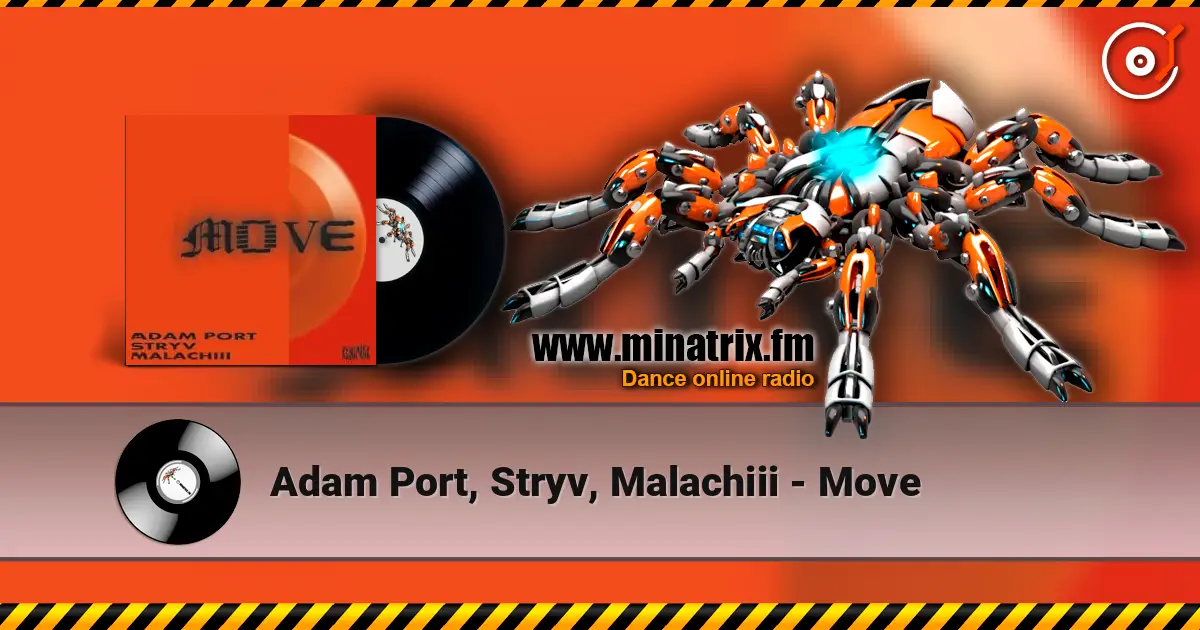 Adam Port, Stryv, Malachiii - Move listen online in high quality | Minatrix.FM