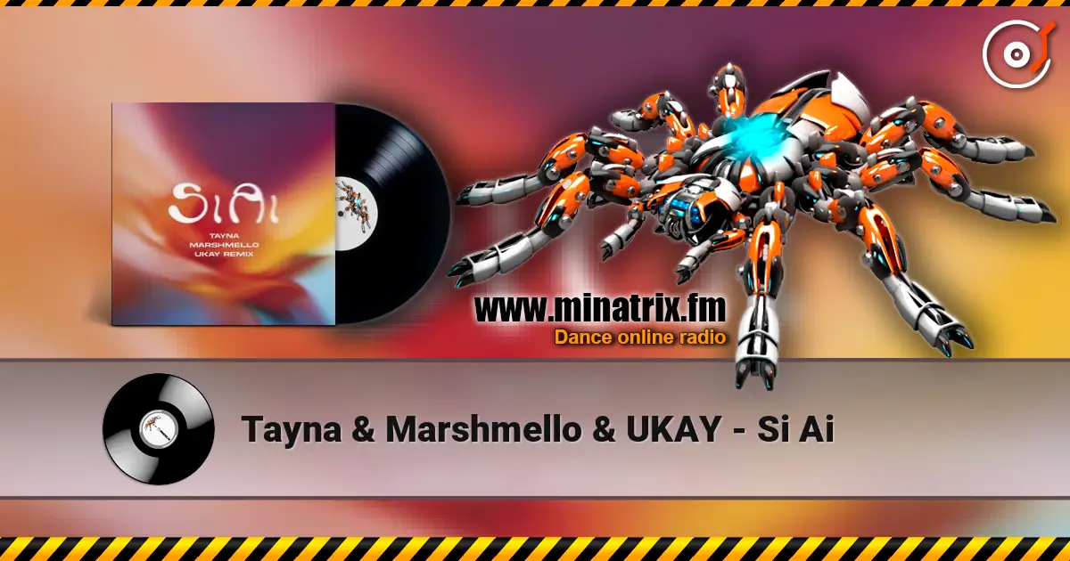 Tayna & Marshmello & UKAY - Si Ai listen online in high quality | Minatrix.FM