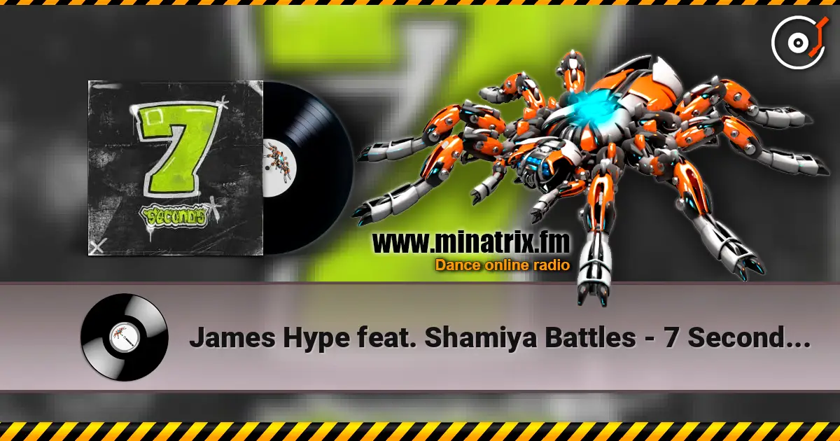 James Hype feat. Shamiya Battles - 7 Seconds (Radio Edit) listen online in high quality | Minatrix.FM