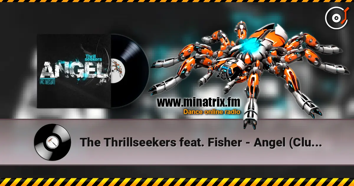 The Thrillseekers feat. Fisher - Angel (Club Mix) listen online in high quality | Minatrix.FM