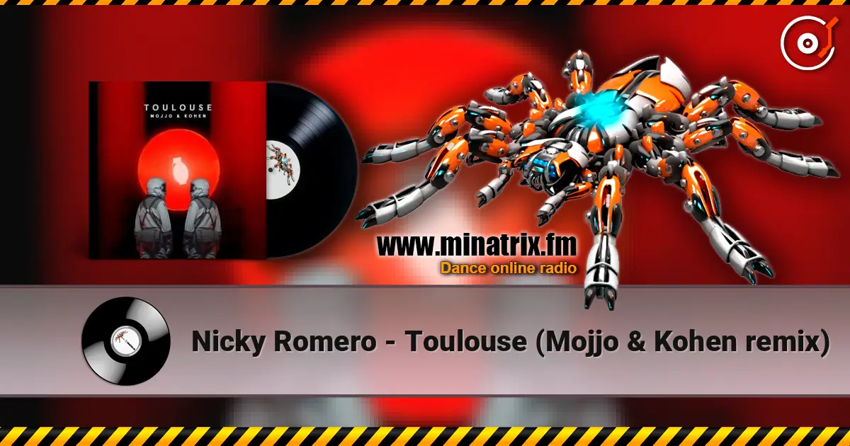Nicky Romero - Toulouse (Mojjo & Kohen remix) listen online in high quality | Minatrix.FM