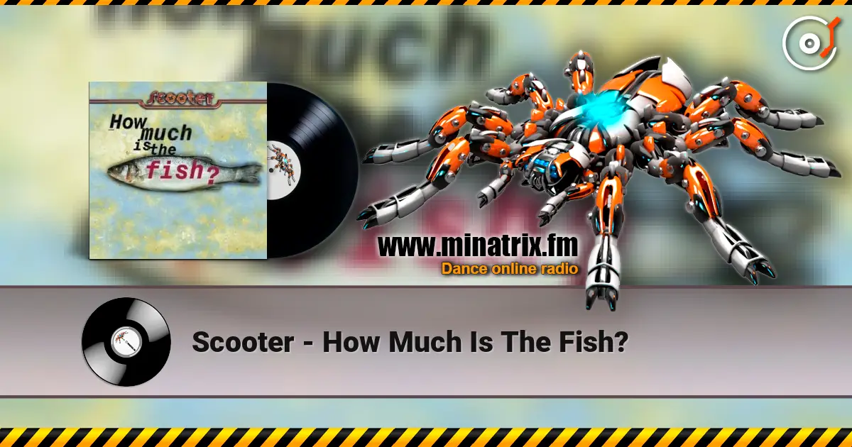 Scooter - How Much Is The Fish? listen online in high quality | Minatrix.FM