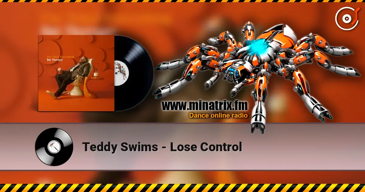 Teddy Swims - Lose Control слухати онлайн у високій якості | Minatrix.FM