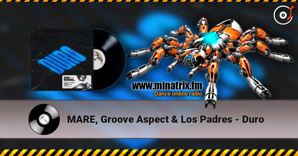 MARE, Groove Aspect & Los Padres - Duro listen online in high quality | Minatrix.FM