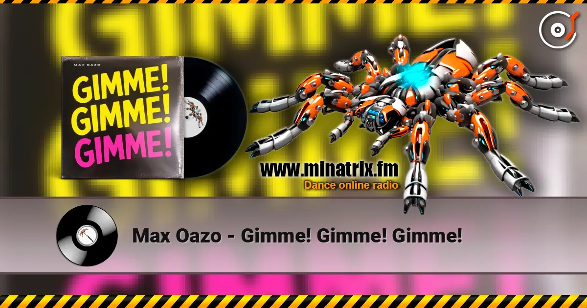 Max Oazo - Gimme! Gimme! Gimme! listen online in high quality | Minatrix.FM