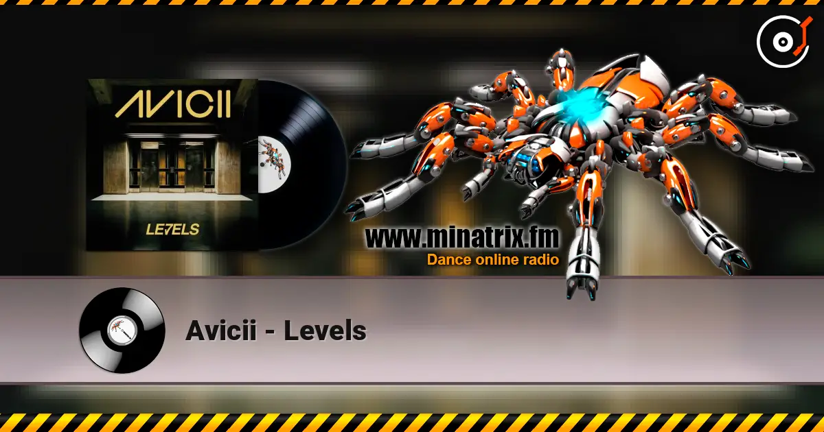 Avicii - Levels listen online in high quality | Minatrix.FM